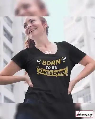 Unleash Your Awesomeness With Born To Be Awesome Women's Tee - S